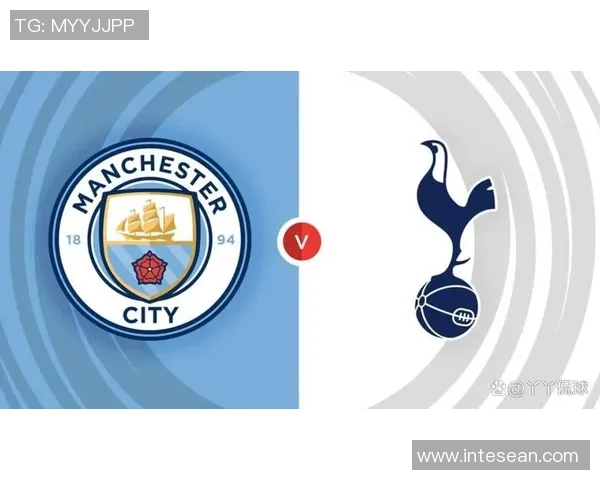 曼城完胜概率大热刺不败前景看好：巅峰对决下的战术博弈与心理拉锯